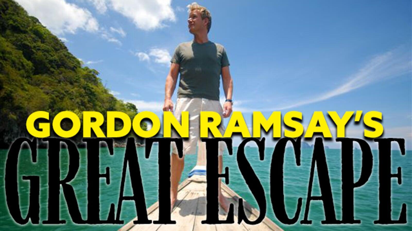 Gordon Ramsay's Great Escape